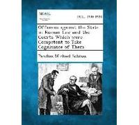 Offences Against The State In Roman Law And The Courts Which Were Competent To Take Cognisance Of Them