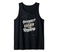 Offended? It’s Easier Than Reading - Funny Sarcastic Quote Débardeur
