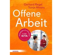 Offene Arbeit Pädagogische Ansätze in der Kita - Gerhard Regel - Verlag Herder - ebook (ePub) - Livre