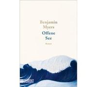 Benjamin Myers – Offene See – roman