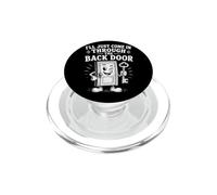 Offensive pour Homme I'll Just Come in Through The Back Door PopSockets PopGrip pour MagSafe