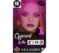 Offered to the King vol. 1 - Lea James - Auto-Édition - ebook (ePub) - Livre