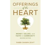 Offerings of the Heart: Money, Values, and Faith in Community