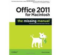 Office 2011 for Macintosh: The Missing Manual (Missing Manuals) Chris Grover (Auteur)