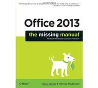 Office 2013: The Missing Manual Nancy Conner Nancy Conner - Matthew Macdonald (Auteur)