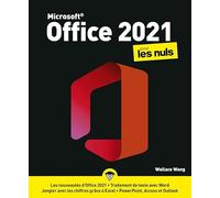 Office 2021 pour les Nuls : utiliser office 365: |excel, word, powerpoint, outlook, office 365