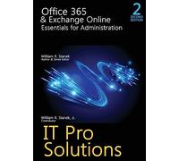 Office 365 & Exchange Online: Essentials for Administration, 2nd Edition