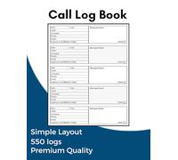 Office Call Log Book with Notes: Track Incoming & Outgoing Calls, Messages & Voicemails - 550 Records | 110 Pages | Business Phone Communication Log