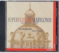 Cosset, François : Messe Super Flumina Babylonis