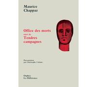 Office des morts suivi de tendres campagnes - Maurice Chappaz - La Difference - broché - Livre