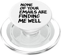 Office - Drôle None of Your Email are Finding Me Well PopSockets PopGrip pour MagSafe