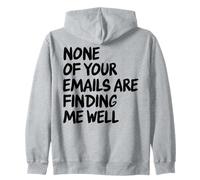 Office - Drôle None of Your Email are Finding Me Well Sweat à Capuche