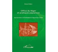 Office du Niger et pratiques paysannes Appropriation technologique et dynamique sociale - Birama Diakon - L'harmattan - broché - Essai