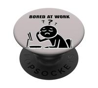 Office Humor Lovers Bored at Work Funny Lazy Workers PopSockets PopGrip Adhésif