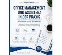 Office Management und Assistenz in der Praxis: Professionelles Office Management ist weit mehr als Terminplanung und Ablage. Es verbindet Organisation, Kommunikation, Selbstmanagement,