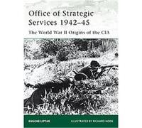 Office of Strategic Services 1942-45, Elite Series Eugene Liptak (Auteur)