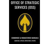Office of Strategic Services: Combined and Remastered Manuals