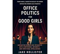 Office Politics for Good Girls