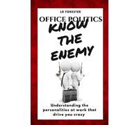 Office Politics Know The Enemy