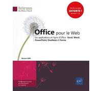Office Pour Le Web - Les Applications En Ligne D'office : Excel, Word, Powerpoint, Onenote Et Forms