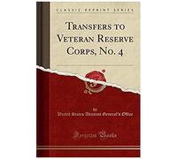 Office, U: Transfers To Veteran Reserve Corps, No. 4 (Classi