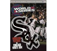 Official 2005 World Series Film: White Sox