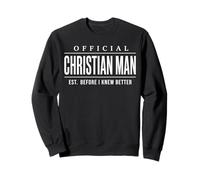 Official Christian Man Est. Before I Knew Better Mens Sweatshirt
