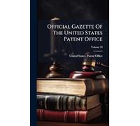 Official Gazette Of The United States Patent Office