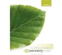 Official Guide to Ancestry.com 2nd edition by George G. Morgan Morgan, George G. (Auteur)