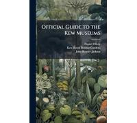Official Guide to the Kew Museums