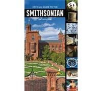 Official Guide to the Smithsonian 5th Edition by Smithsonian Institution Smithsonian Institution (Auteur)