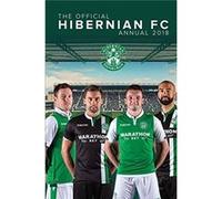 Official Hibernian Annual 2018 Warwick Woodhouse, Steve Benington, Abbas Mb Chb Mrcp Frca, Herod Shoneen (Auteur)