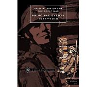 Official History Of The Great War.Principal Events 1914-1918