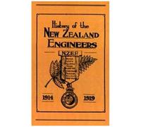 Official History Of The New Zealand Engineers During The Great War 1914-1919