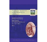Official History Of The War In South Africa 1899-1902 Compiled By The Direction Of His Majesty's Government Volume One
