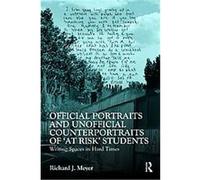 Official Portraits and Unofficial Counterportraits of 'At Risk' Students Richard J. Meyer (Auteur)
