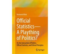 Official Statistics-A Plaything Of Politics?