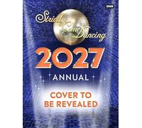 Official Strictly Come Dancing Annual 2027