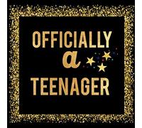 Officially A Teenager: Thirteenth Birthday Guest Book Memory Journal Keepsake To Write In For Comments Advice And Best Wishes