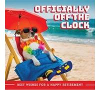 Officially Off the Clock by Editors of Ulysses Press Editors of Ulysses Press (Auteur)