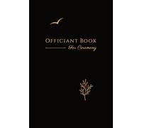 Officiant Book For Ceremony: This elegant wedding officiant notebook is the must-have gift every officiant needs on the wedding day. The Perfect Gift ... Vows & Speeches | Convenient 5.25 x 8 in Size