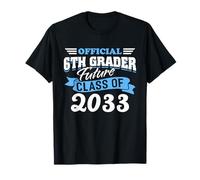 Officiel 6e année Future Class 2033 Premier Jour Grade 6 T-Shirt