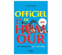 Officiel de l'humour 2021 : + de 1 500 blagues 100 % fous rires: + de 1 500 blagues 100 % fous rires
