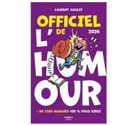 Officiel De L'humour - + De 1500 Blagues 100% Fous Rires - Edition 2026