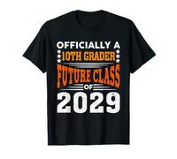 Officiellement 10e année Future Class 2029 First Day Sophomore T-Shirt