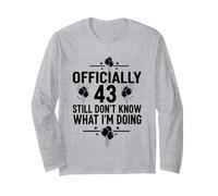 Officiellement 43 Still Don't Know What I'm Doing Manche Longue
