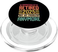Officiellement à la Retraite 2025, ce n'est Plus Mon problème PopSockets PopGrip pour MagSafe