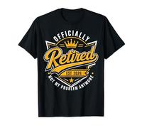 Officiellement retraité Est 2026 Not My Problem Anymore T-Shirt