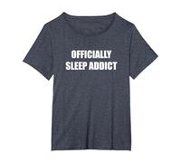 Officiellement Sleep Addict T-Shirt, Femme Grandes Tailles, Bleu Chiné, 6X