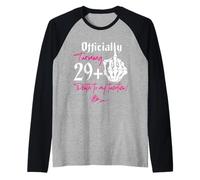Officiellement tournant 29+1yo Death to My Twenties 30th Birthday Manche Raglan
